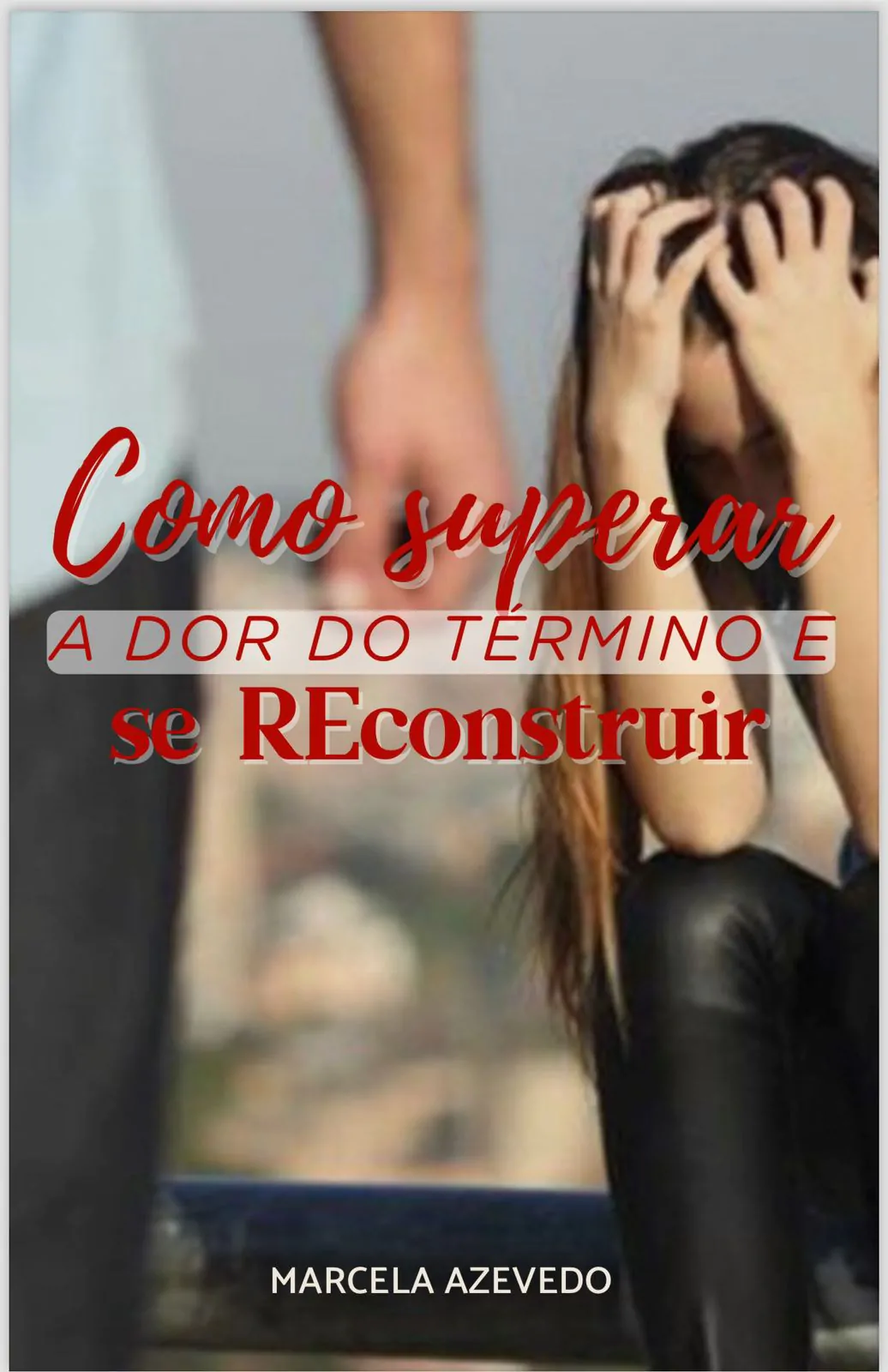 Como-superar-a-dor-do-termino-e-se-reconstruir.jpeg